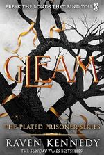Gleam: The dark fantasy romance TikTok sensation that’s sold over a million copies (Plated Prisoner Book 3)