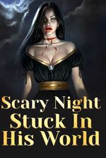 Scary Night (Stuck In His World)