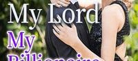 My Lord, My Billionaire Master